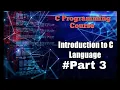 introduction of c language part 3 c programming coding 2021