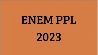 ENEM PPL 2023 - Num apagamento histórico me perguntam - Etnocentrismo