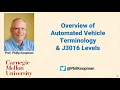 L120 Overview of Automated Vehicle Terminology and J3016 Levels