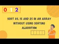 Sort 0s 1s and 2s in the array without using sorting algorithm