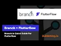 Quick Guide Branch io Setup in FlutterFlow Easy Deep Linking