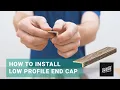 How to Install Low Profile End Cap Molding