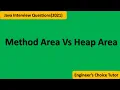 Method Area Vs Heap Area Java Interview Questions 2021