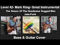 Download Lagu Level 42 - Mark King - The Return Of The Handsome Rugged Man