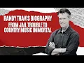 Randy Travis Biography From Jail Trouble to Country Music Immortal