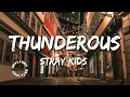 Stray Kids -Thunderous (Lyrics)