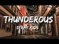 Download Lagu Stray Kids -Thunderous (Lyrics)
