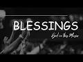Lagu Blessings | God in this Music - LYRICS