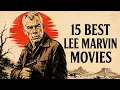 Lee Marvin s Legacy Top 15 Films of All Time