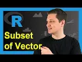 Filter Vector in R Example How to Subset Extract Particular Elements Logical in Operator