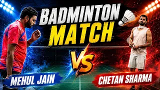 Mehul Jain vs Chetan Sharma