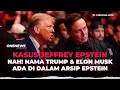 Lagu Nama Trump dan Elon Musk Muncul di Arsip Dokumen Jeffrey Epstein | OneNews Update