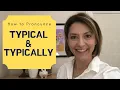 Download Lagu Learn to Pronounce TYPICAL \u0026 TYPICALLY - American English Pronunciation Lesson #learnenglish