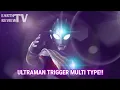 Download Lagu Ultraman Trigger Multi Type Henshin Sound [HQ] / BY ERV