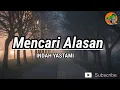 Download Lagu Mencari Alasan - Exist ( Indah Yastami Cover )