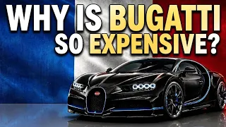 Why Is Bugatti So Expensive The Story Behind The World s Fastest Luxury Car