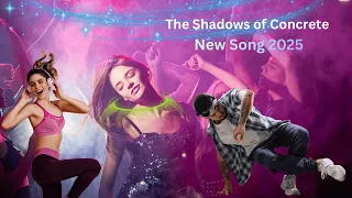 New Song 2025 The Shadows Of Concrete Original Music 2025 
