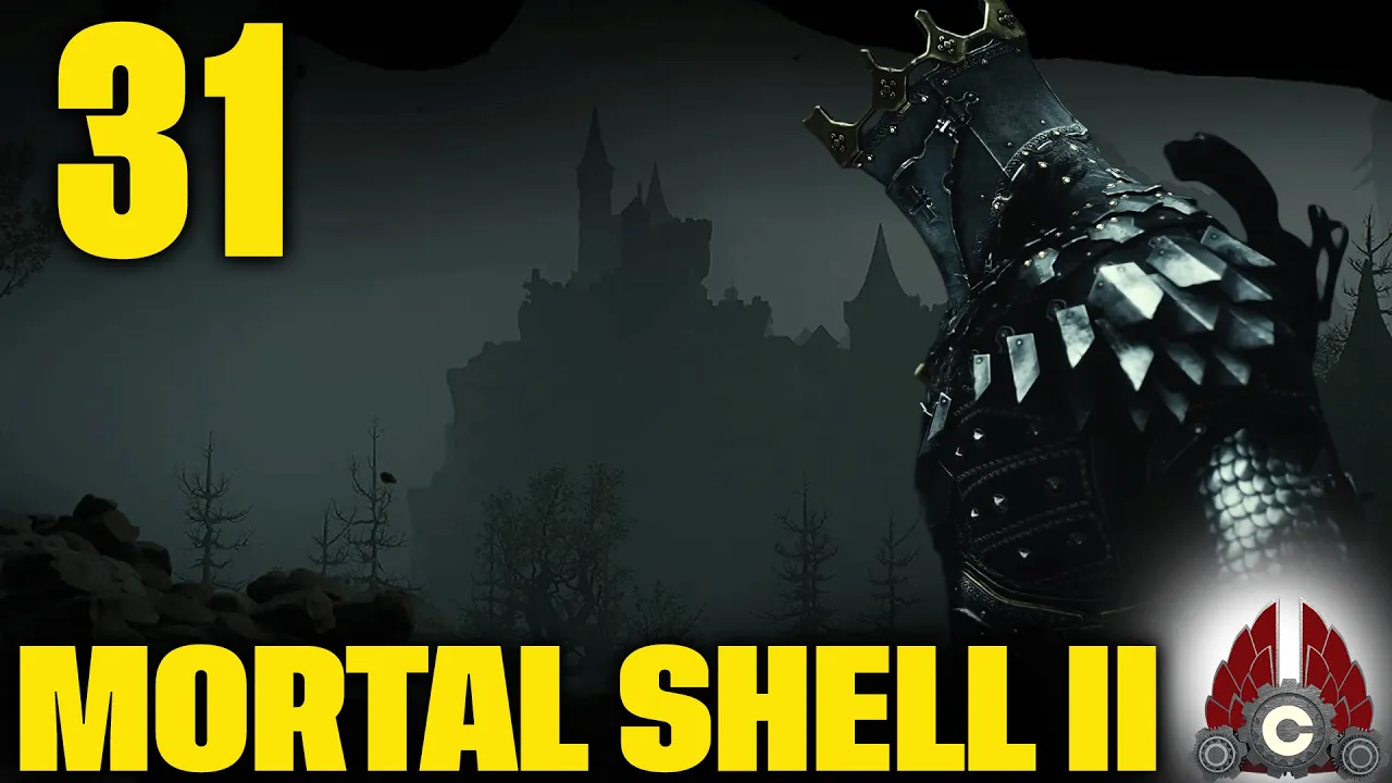 Mortal Shell II | Part 31 Mortal Shell II | Part 31