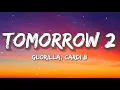 Lagu GloRilla, Cardi B - Tomorrow 2 | Sia, Ed Sheeran, CKay (Lyrics)