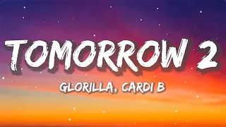 GloRilla, Cardi B - Tomorrow 2 | Sia, Ed Sheeran, CKay (Lyrics)