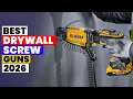 The 6 Best Drywall Screw Guns of 2026 STOP Using Regular Drills Best Drywall Screw Guns Reviewed