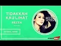 Download Lagu Reza - Tidakkah Kau Lihat | Official Audio