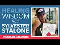 SYLVESTER STALONE HEALING WISDOM