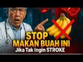 PESAN DOKTER untuk USIA 60+: STOP Makan Buah Ini Jika Tak Ingin STROKE dan HILANG INGATAN!