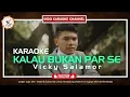 Download Lagu Karaoke Kalau Bukan Par Se | Vicky Salamor