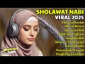 Download Lagu Sholawat Nabi Terbaru 2025 Paling Dahsyat || Full Album Memyentuh Hati || Penyembuh Penyakit