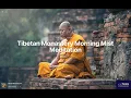 Tibetan Monastery Morning Mist Meditation