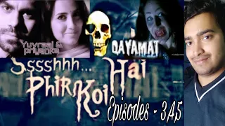 ssshhh phir koi hai qayamat episodes 3 4 u0026 5