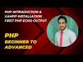 PHP Introduction XAMPP Installation First PHP Echo Output