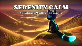 Serenity Calm - 30 Minute Neo-Meditation Music | Guitar | Relaxation & Inner Peace