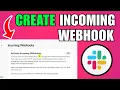 How To Create Slack Incoming Webhook 2026 Best Method
