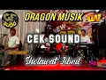 Download Lagu CEK SOUND #instrumen Sholawat Jibril GE audio Dragon musik live kedung dawung