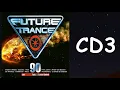 Lagu 🌟 Future Trance 90 - CD 3: Mixed BY Future Trance United 🌟