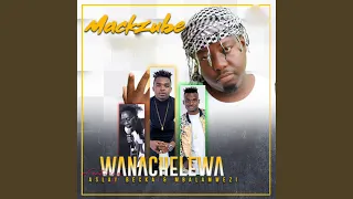 wanachelewa