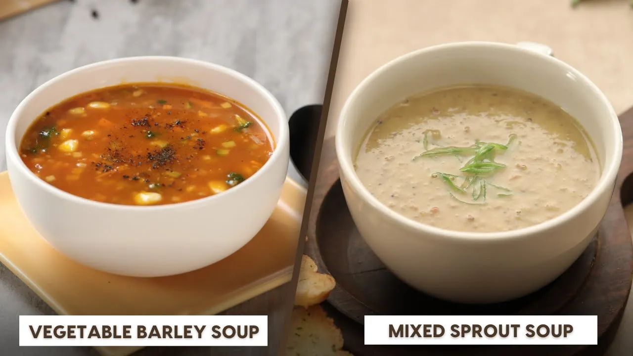 Vegetable Barley Soup   Mixed Sprout Soup   Monsoon ka Mazza   Episode 5   Sanjeev Kapoor Khazana