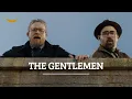 Download Lagu The Gentlemen - Best scenes