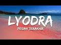 Download Lagu Lyodra - Pesan Terakhir (Lirik/Lyrics)