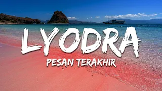 lyodra pesan terakhir lirik lyrics 