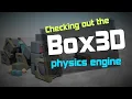 Checking out the Box3D physics engine