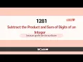 leetcode - 1281 Subtract the Product and Sum of Digits of an Integer JavaScript Solution