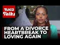 My divorce changed me I found healing growth and clarity in life Tuko TV