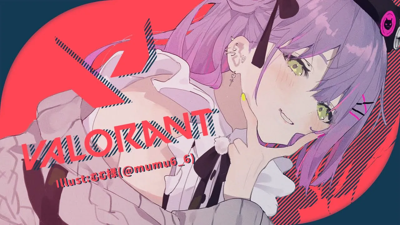【VALORANT】ｳﾏｸﾅﾘﾀｲｼﾞｮｲ【常闇トワ/ホロライブ】