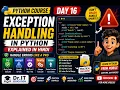 Exception Handling in Python Explained in Hindi try except else Python Course Day 16