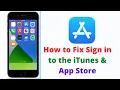 how to fix sign in to the itunes and appstore