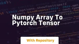 numpy array to pytorch tensor