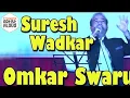 Download Lagu Omkar Swaru I Live Performance I Song I Music Mania I Suresh Wadkar I ArtistAloud